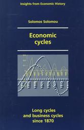 Economic Cycles: Long Cycles and Business Cycles Since 1870