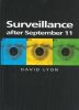 Surveillance After September 11 (Themes for the 21st Century)