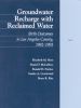 Groundwater Recharge With Reclaimed Water:Birth Outcomes in Los Angeles County, 1982-1993