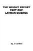The Wright Report Part One Layman Science