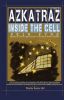 Azkatraz 2009: Inside the Cell
