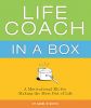 Life Coach in a Box:A Motivational Kit for Making the Most Out of Life