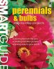 Smart Guide: Perennials And Bulbs