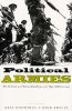 Political Armies : The Military and Nation Building in the Age of Democracy