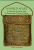 A World Apart: A Memoir of Jewish Life in Nineteenth-century Galicia