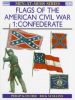 Flags of the American Civil War (1) (Men-at-Arms Series)