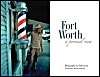 Fort Worth: A Personal View