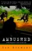 Ambushed: A War Reporter's Life on the Line