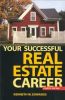 Your Successful Real Estate Career