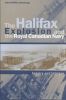 The Halifax Explosion and the Royal Canadian Navy: Inquiry and Intrigue (Studies in Canadian Military History)