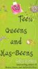 Teen Queens and Has-Beens