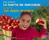 Una Visita a la Huerta de ManzanasA Visit to the Apple Orchard
