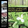 Digital Landscape Photography Step by Step