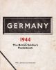Germany 1944: The British Soldier''s Pocketbook