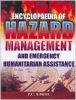 Encyclopaedia Of Hazard Management And Emergency Humanitarian Assistance (Set Of 10 Vols.)