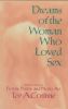 Dreams of the Woman Who Loved Sex: An Erotic Collection: Prose, Poetry, and Photo Art (2nd Ed.)