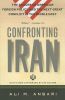CONFRONTING IRAN