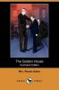 The Golden House (Illustrated Edition) (Dodo Press)
