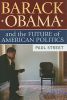 Barack Obama and the Future of American Politics