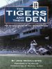 Tigers and Their Den: The Offical Story of the Detroit Tigers