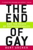 End of Gay (and the Death of Heterosexuality)