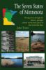 The Seven States of Minnesota: Driving Tours Through the History, Geology, Culture and Natural Glory of the North Star State