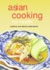 Asian Cooking for Health: Nutritious and Delicious Alternatives