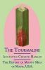 The Tourmaline  The History of Mount Mica of Maine, U.S.A.