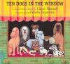 Ten Dogs in the Window (PB)
