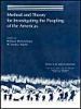 Method and Theory for Investigating the Peopling of the Americas