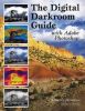 The Digital Darkroom Guide with Adobe Photoshop