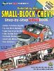Rebuilding the Small-Block Chevy: Step-By-Step Videobook with DVD