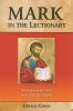 Mark in the Lectionary: An Ecumenical Guide to the Sunday Gospels