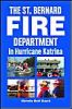 The St. Bernerd Fire Department in Hurricane Katrina
