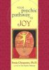 Your Psychic Pathway to Joy: A Simple Guide for Living Lightly