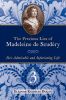 The Precious Lies of Madeleine de Scudry: Her Admirable and Infuriating Life. Book 3