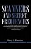 Scanners and Secret Frequencies