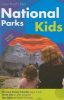 Open Road's Best National Parks with Kids 2e