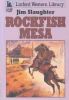 Rockfish Mesa (Linford Western Library (Large Print))