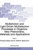 Multiphoton and Light Driven Multielectron Processes in Organics: New Phenomena