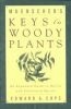 Muenscher's Keys to Woody Plants: An Expanded Guide to Native And Cultivated Species