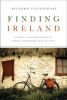 Finding Ireland: A Poet's Explorations of Irish Literature and Culture