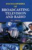 Encyclopaedia Of Broadcasting , Television And Radio (Set Of 3 Vols.)