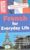 French for Everyday Life: Practical French for Use in Everyday Situations