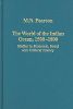 World Of The Indian Ocean, 1500-1800:Studies In Economic, Social And Cultural History