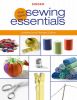 Singer New Sewing Essentials, Updated and Revised Edition