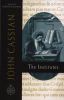 John Cassian: The Institutes