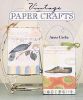 Vintage Paper Crafts