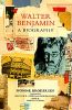 Walter Benjamin: A Biography