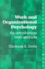Work and Organizational Psychology: An Introduction with Attitude (Psychology at Work)